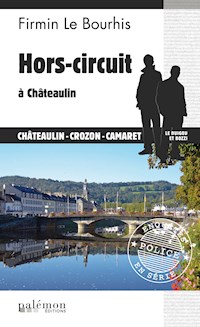 Hors-circuit à Châteaulin - Firmin Le Bourhis - ebook