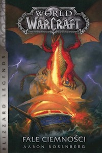 World of Warcraft Fale ciemności - Rosenberg Aaron - książka