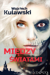 Między światami - Kulawski Wojciech - ebook + audiobook
