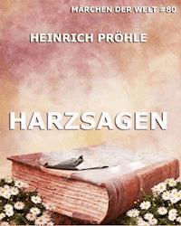 Harzsagen - Heinrich Pröhle - ebook