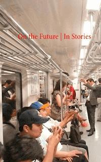On the Future / In Stories -  - ebook