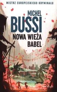 Nowa wieża Babel - Michel Bussi - ebook + audiobook + książka