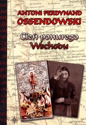 Cień ponurego Wschodu - Antoni Ferdynand Ossendowski - audiobook + książka