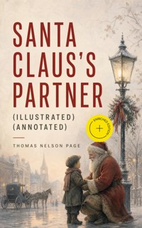 Santa Claus's Partner (Illustrated) (Annotated) - Thomas Nelson Page - ebook