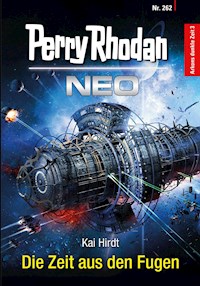 Perry Rhodan Neo 262: Die Zeit aus den Fugen -  Kai Hirdt - ebook