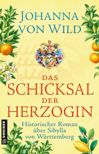 Das Schicksal der Herzogin - Johanna von Wild - ebook