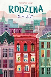 Rodzina ze 141 ulicy - Yan-Glaser Karina - książka