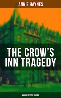 THE CROW'S INN TRAGEDY (Murder Mystery Classic) - Annie Haynes - ebook