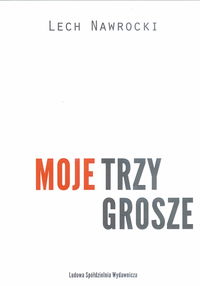 Moje trzy grosze - Nawrocki Lech - książka