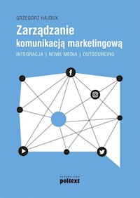 Zarządzanie komunikacją marketingową - Hajduk Grzegorz - książka