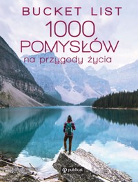 Bucket list. 1000 pomysłów na przygody życia - Stathers Kath - książka
