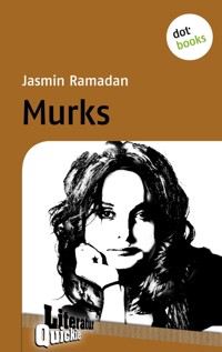 Murks - Literatur-Quickie - Jasmin Ramadan - ebook