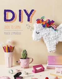 DIY Zrób to sama - Maria Szymańska - książka