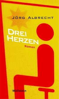Drei Herzen - Jörg Albrecht - ebook