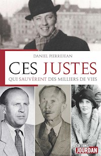 Ces Justes qui sauvèrent des milliers de vie - Daniel Pierrejean - ebook