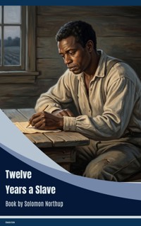 Twelve Years a Slave - Solomon Northup - ebook