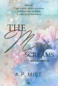 The moon screams Tom 2 - Mist A.P. - książka