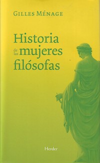 Historia de las mujeres filósofas - Gilles Ménage - ebook