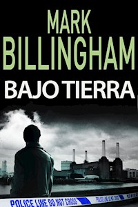 Bajo tierra - Mark Billingham - ebook