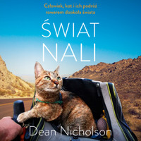 Świat Nali. Człowiek, kot i ich podróż rowerem dookoła świata - Nicholson Dean - ebook + audiobook