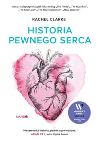 Historia pewnego serca - Rachel Clarke - ebook + książka