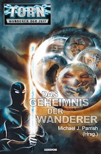 Torn 36 - Das Geheimnis der Wanderer (optimiert für Tablet PCs) - Michael J. Parrish - ebook