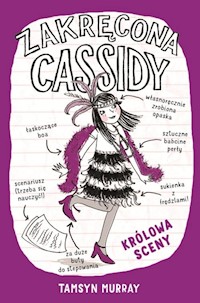 Zakręcona Cassidy. Królowa sceny - Murray Tamsyn - książka