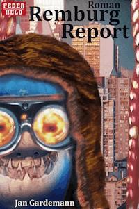 Remburg Report - Jan Gardemann - ebook