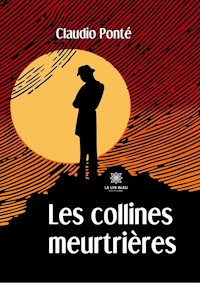 Les collines meurtrières - Claudio Ponté - ebook