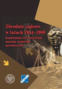 Zbrodnie sądowe w latach 1944-1989 -  - książka