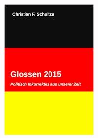 Glossen 2015 - Christian Friedrich Schultze - ebook