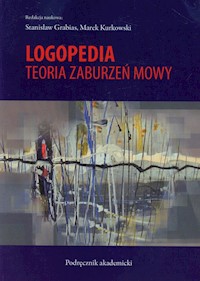Logopedia Teoria zaburzeń mowy -  - książka