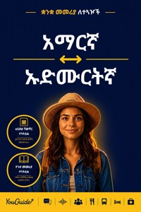 The Language Guide for Travelers - Amharic to Udmurt - YouGuide - ebook