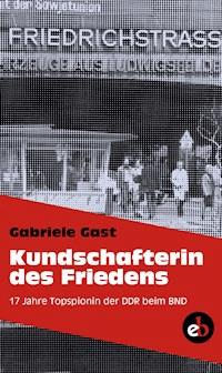 Kundschafterin des Friedens - Gabriele Gast - ebook