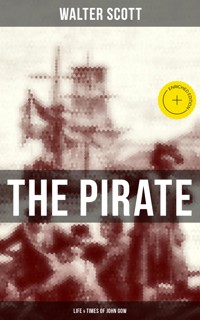 THE PIRATE: Life & Times of John Gow - Walter Scott - ebook