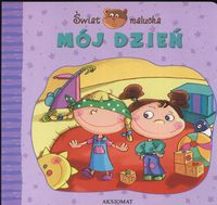 Mój dzień Świat malucha - Mariola Jarocka - książka