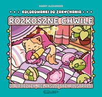 Rozkoszne chwile. Kolorowanki do zakochania - Harry Alexander - książka