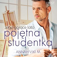 Jego gorące lato – pojętna studentka - Annah Viki M - ebook + audiobook