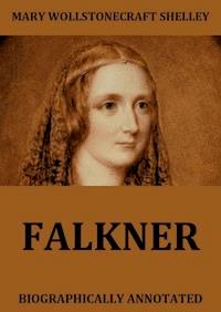 Falkner - Mary Wollstonecraft Shelley - ebook