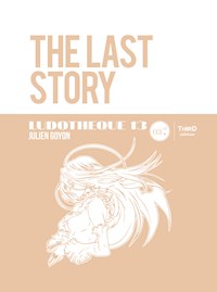 Ludothèque n°13 : The Last Story - Julien Goyon - ebook