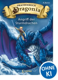 Drachenreich Dragonia (Band 1) - Angriff der Sturmdrachen - A. Benn - ebook