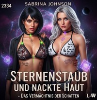 Sternenstaub und nackte Haut - Das Vermächtnis der Schatten - Sabrina Johnson - ebook