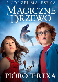 Magiczne Drzewo. Pióro T-rexa. Tom 11 - Andrzej Maleszka - ebook + książka