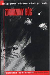 Zdradzony Bóg - praca zbiorowa - ebook
