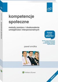 Kompetencje społeczne Metody pomiaru i doskonalenia umiejętności interpersonalnych - Smółka Paweł - książka