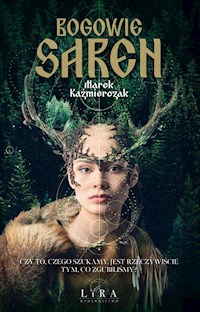 Bogowie saren - Kaźmierczak Marek - ebook + audiobook + książka