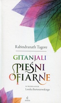 Gintanjali Pieśni ofiarne - Tagore Rabindranath - książka