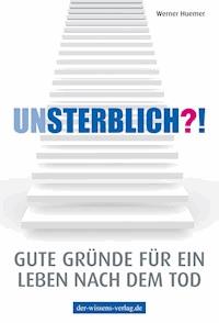 Unsterblich?! - Werner Huemer - ebook
