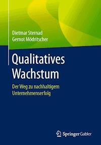 Qualitatives Wachstum - Dietmar Sternad - ebook