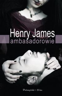 Ambasadorowie - Henry James - ebook + książka